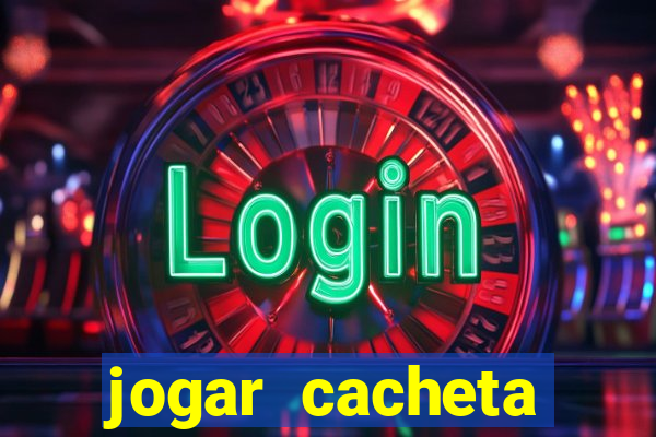 jogar cacheta online valendo dinheiro